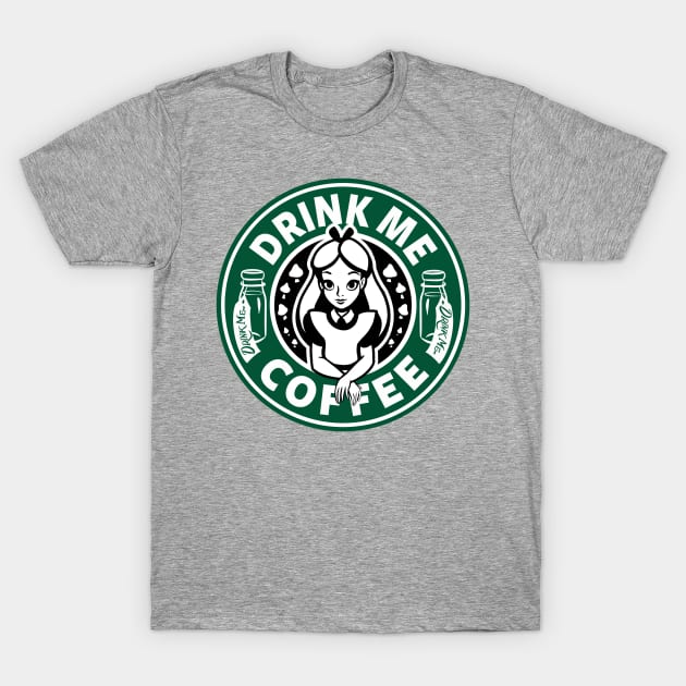 Drink Me Coffee T-Shirt by Ellador